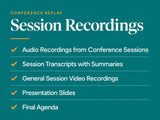 Session Recordings: audio, transcripts with summaries, general session video, slides and the final agenda